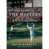 The Making of the Masters: Clifford Roberts, Augusta National, and